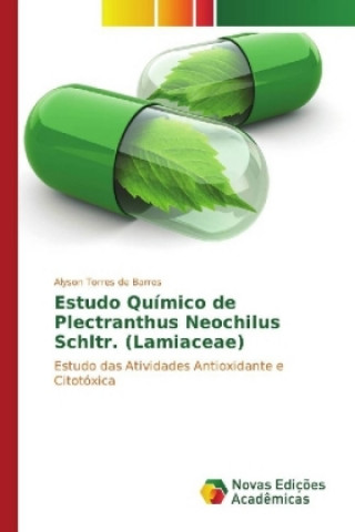 Könyv Estudo Químico de Plectranthus Neochilus Schltr. (Lamiaceae) Alyson Torres de Barros