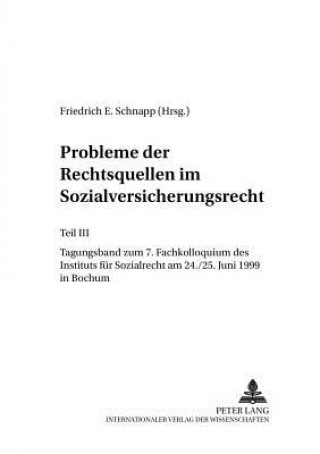Kniha Probleme der Rechtsquellen im Sozialversicherungsrecht- Teil III Friedrich E. Schnapp