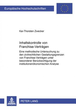 Книга Inhaltskontrolle von Franchise-Vertraegen Kai-Thorsten Zwecker