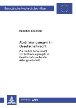 Kniha Abstimmungsregeln Im Gesellschaftsrecht Robertino Bedenian