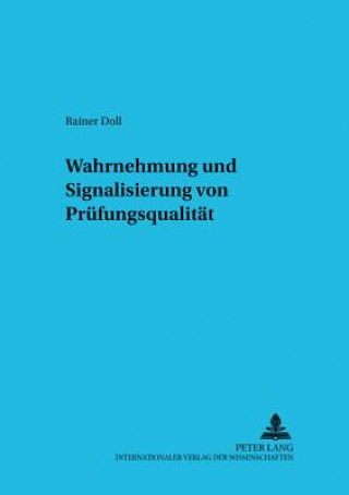 Könyv Wahrnehmung und Signalisierung von Pruefungsqualitaet Rainer Doll