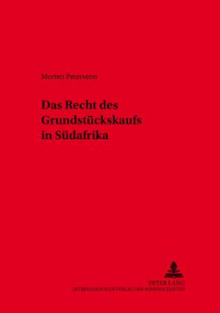 Kniha Das Recht des Grundstueckskaufs in Suedafrika Morten Petersenn
