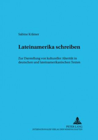 Книга Lateinamerika schreiben Sabine Krämer