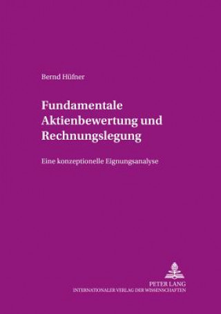 Книга Fundamentale Aktienbewertung Und Rechnungslegung Bernd Hüfner