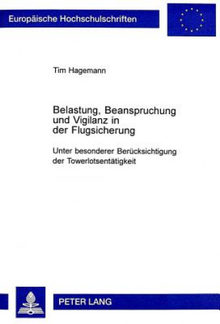 Kniha Belastung, Beanspruchung und Vigilanz in der Flugsicherung Tim Hagemann