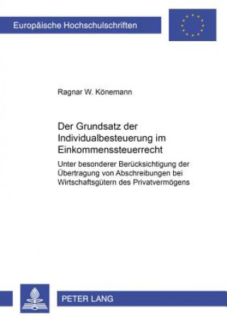 Kniha Grundsatz Der Individualbesteuerung Im Einkommensteuerrecht Ragnar W. Könemann