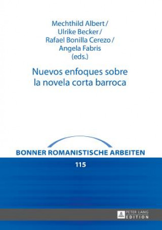 Kniha Nuevos Enfoques Sobre La Novela Corta Barroca Mechthild Albert