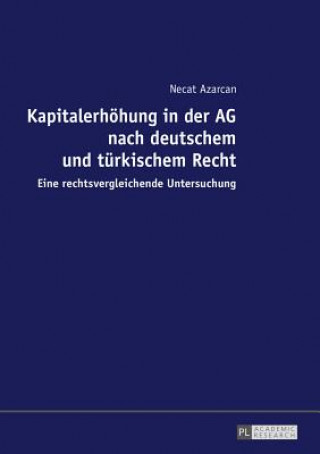 Carte Kapitalerhoehung in Der AG Nach Deutschem Und Turkischem Recht Necat Azarkan