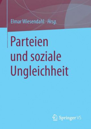 Book Parteien Und Soziale Ungleichheit Elmar Wiesendahl