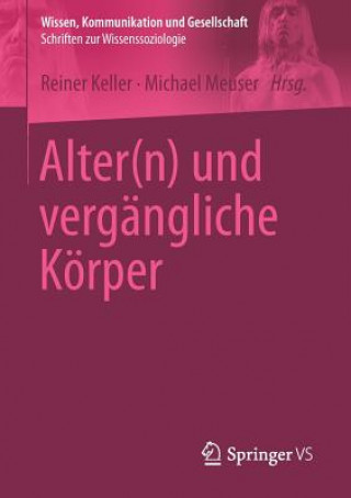 Книга Alter(n) und vergangliche Koerper Reiner Keller