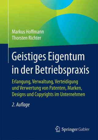 Книга Geistiges Eigentum in Der Betriebspraxis Markus Hoffmann