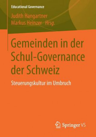 Kniha Gemeinden in Der Schul-Governance Der Schweiz Judith Hangartner