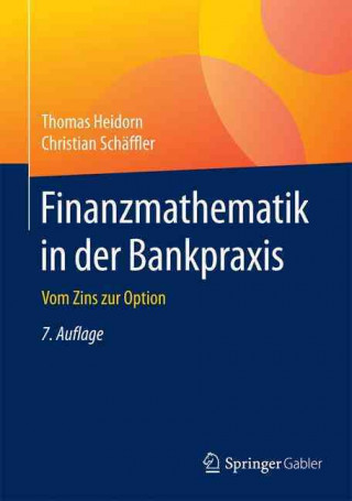 Книга Finanzmathematik in der Bankpraxis Thomas Heidorn