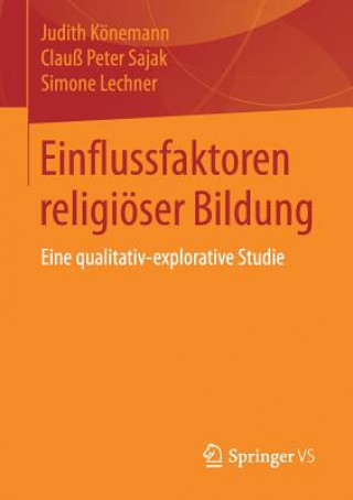 Könyv Einflussfaktoren Religioeser Bildung Judith Könemann