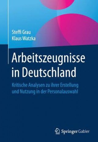 Kniha Arbeitszeugnisse in Deutschland Steffi Grau