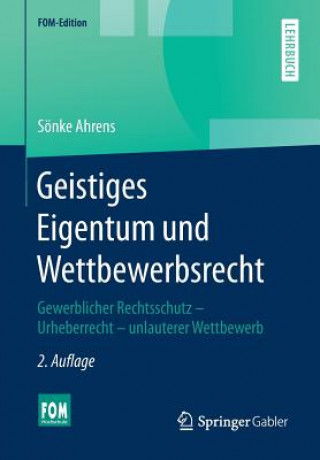 Kniha Geistiges Eigentum Und Wettbewerbsrecht Sönke Ahrens