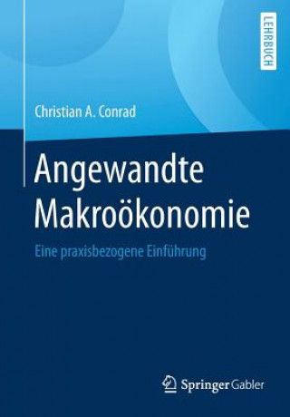 Kniha Angewandte Makro konomie Christian A. Conrad