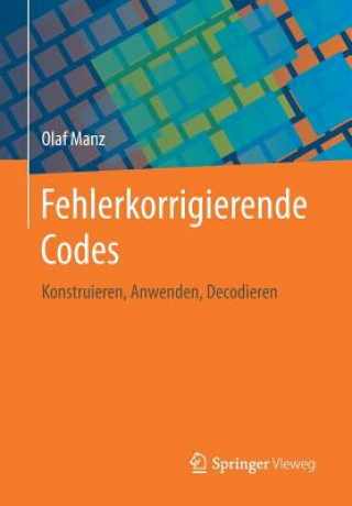 Kniha Fehlerkorrigierende Codes Olaf Manz