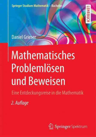 Kniha Mathematisches Problemlosen und Beweisen Daniel Grieser