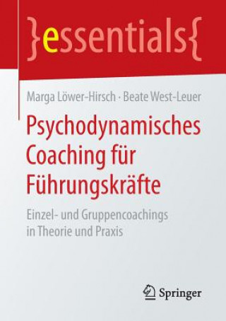 Livre Psychodynamisches Coaching fur Fuhrungskrafte Marga Löwer-Hirsch