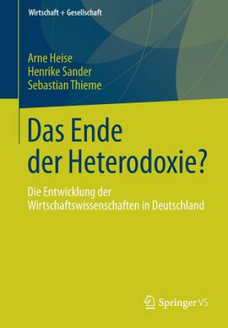 Kniha Das Ende Der Heterodoxie? Arne Heise
