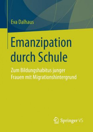 Buch Emanzipation Durch Schule Eva Dalhaus