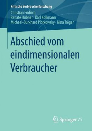 Buch Abschied Vom Eindimensionalen Verbraucher Christian Fridrich