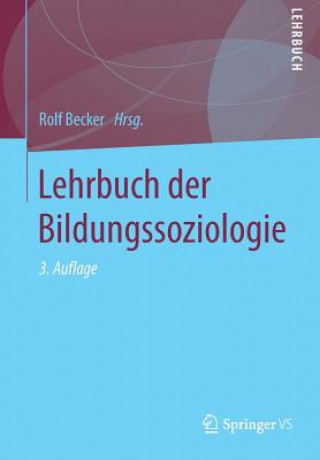 Kniha Lehrbuch Der Bildungssoziologie Rolf Becker