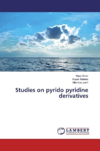 Książka Studies on pyrido pyridine derivatives Nirav Shah