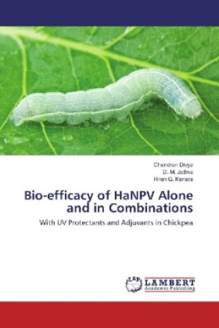 Book Bio-efficacy of HaNPV Alone and in Combinations Chandran Divya