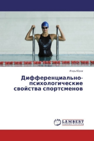 Carte Differencial'no-psihologicheskie svojstva sportsmenov Igor' Jurov