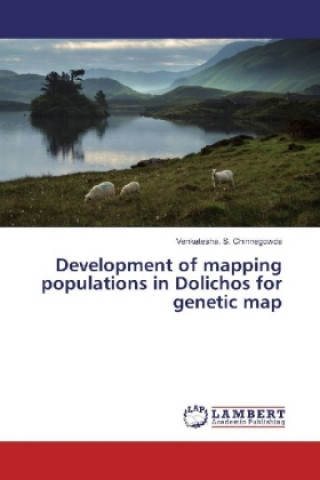 Könyv Development of mapping populations in Dolichos for genetic map Venkatesha. S. Chinnegowda