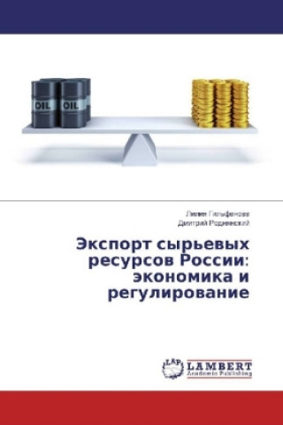 Carte Jexport syr'evyh resursov Rossii: jekonomika i regulirovanie Liliya Gil'fanova