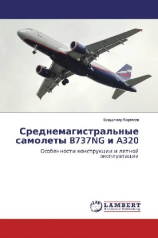 Kniha Srednemagistral'nye samolety B737NG i A320 Vladimir Korneev