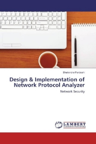 Book Design & Implementation of Network Protocol Analyzer Shailendra Pardeshi