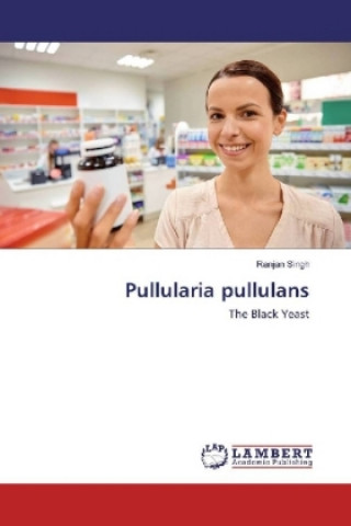 Knjiga Pullularia pullulans Ranjan Singh