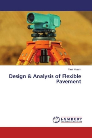 Carte Design & Analysis of Flexible Pavement Yasir Husain
