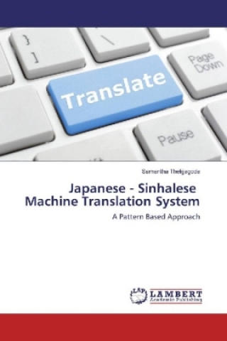 Kniha Japanese - Sinhalese Machine Translation System Samantha Thelijjagoda