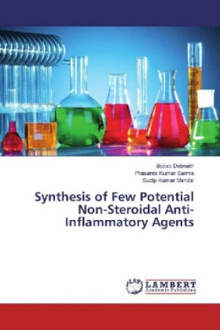 Libro Synthesis of Few Potential Non-Steroidal Anti-Inflammatory Agents Biplab Debnath