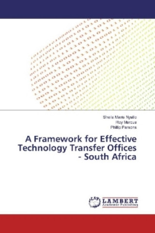 Książka A Framework for Effective Technology Transfer Offices - South Africa Sheila Mavis Nyatlo