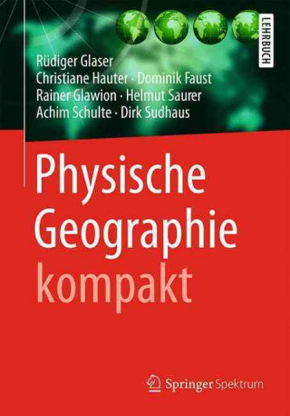 Książka Physische Geographie kompakt Rüdiger Glaser