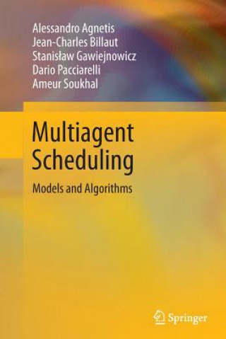 Carte Multiagent Scheduling Alessandro Agnetis