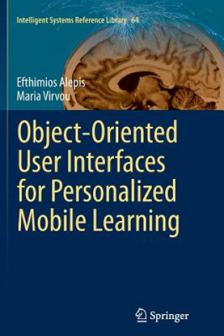 Книга Object-Oriented User Interfaces for Personalized Mobile Learning Maria Virvou