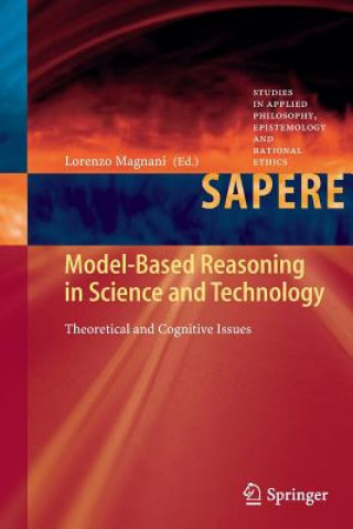 Kniha Model-Based Reasoning in Science and Technology Lorenzo Magnani