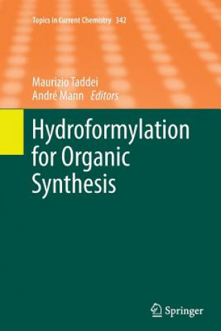 Könyv Hydroformylation for Organic Synthesis André Mann