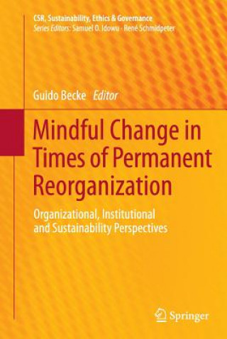 Könyv Mindful Change in Times of Permanent Reorganization Guido Becke
