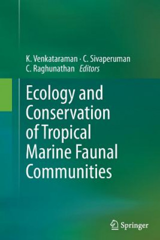 Livre Ecology and Conservation of Tropical Marine Faunal Communities C. Raghunathan