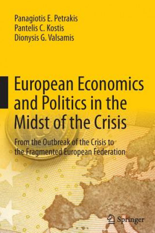 Könyv European Economics and Politics in the Midst of the Crisis Panagiotis E. Petrakis