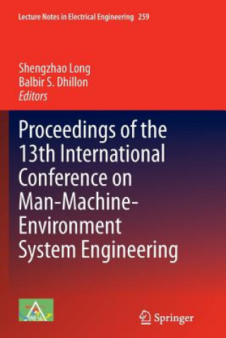 Książka Proceedings of the 13th International Conference on Man-Machine-Environment System Engineering Balbir S. Dhillon