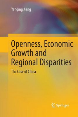 Carte Openness, Economic Growth and Regional Disparities Yanqing Jiang